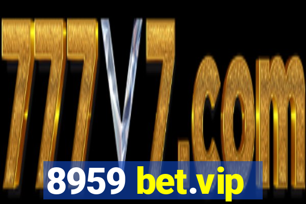 8959 bet.vip